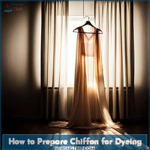 How to Prepare Chiffon for Dyeing