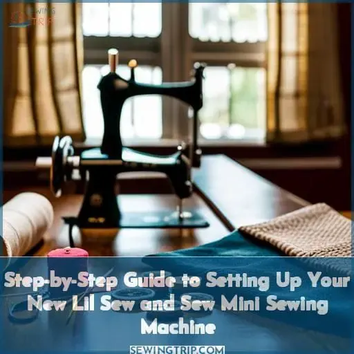 how to set up a lil sew and sew