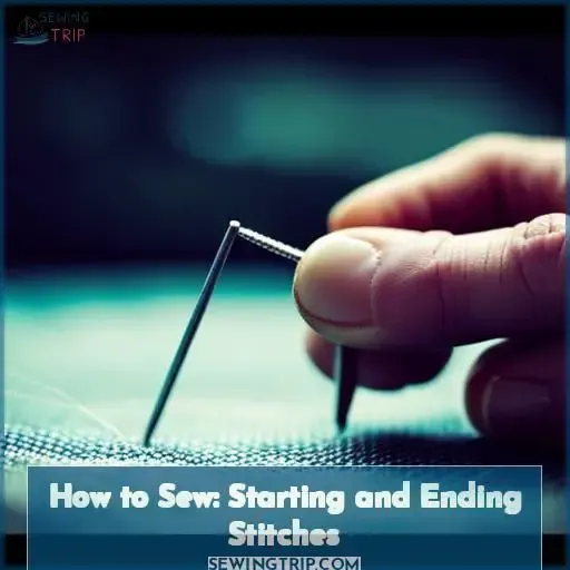How to Sew: Starting and Ending Stitches