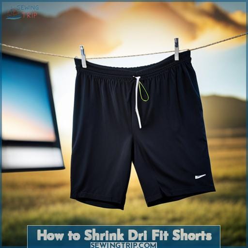 How to Shrink Dri Fit Shorts