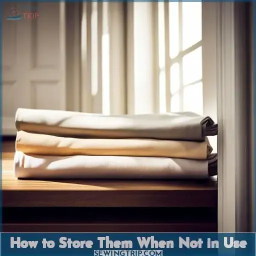 How to Store Them When Not in Use