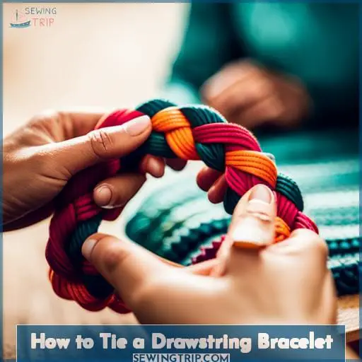 How to Tie a Drawstring Bracelet
