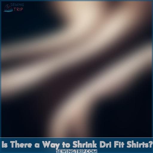 Is There a Way to Shrink Dri Fit Shirts