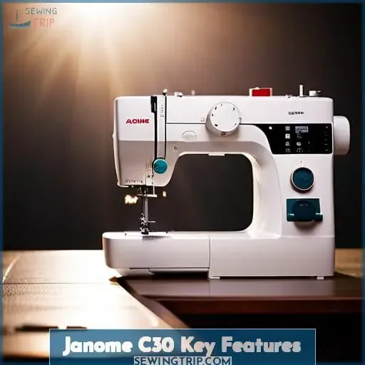Janome C30 Key Features