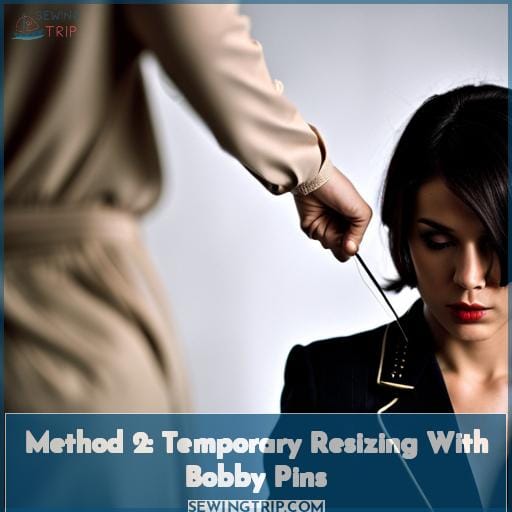 Method 2: Temporary Resizing With Bobby Pins