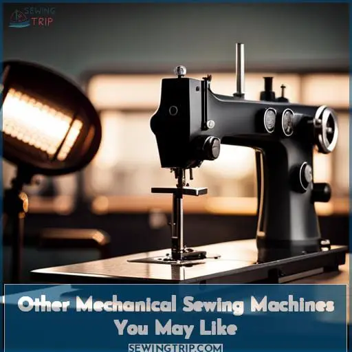 Other Mechanical Sewing Machines You May Like