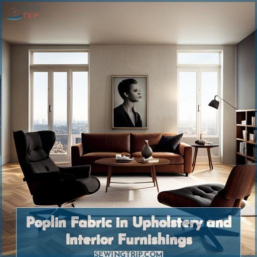 Poplin Fabric in Upholstery and Interior Furnishings