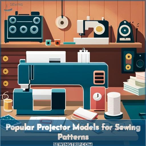 Popular Projector Models for Sewing Patterns