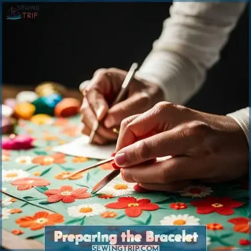 Preparing the Bracelet