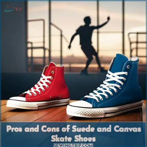 Pros and Cons of Suede and Canvas Skate Shoes