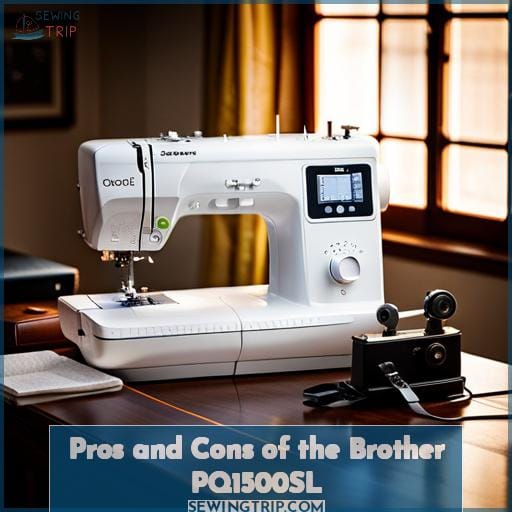 Pros and Cons of the Brother PQ1500SL