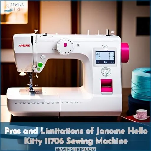 Pros and Limitations of Janome Hello Kitty 11706 Sewing Machine