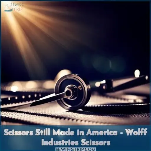Scissors Still Made in America - Wolff Industries Scissors