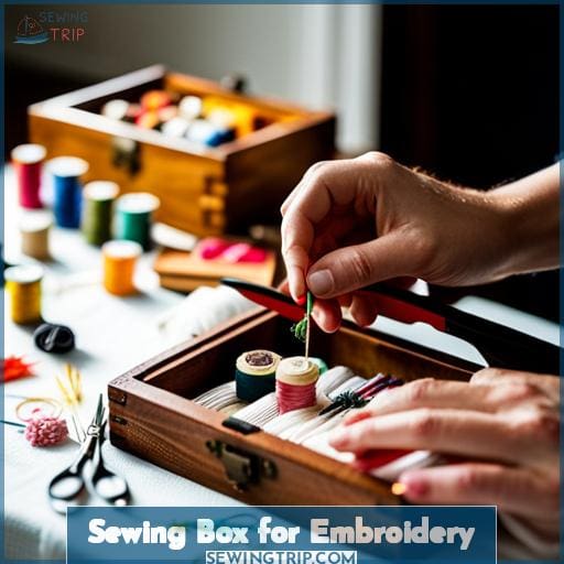 Sewing Box for Embroidery