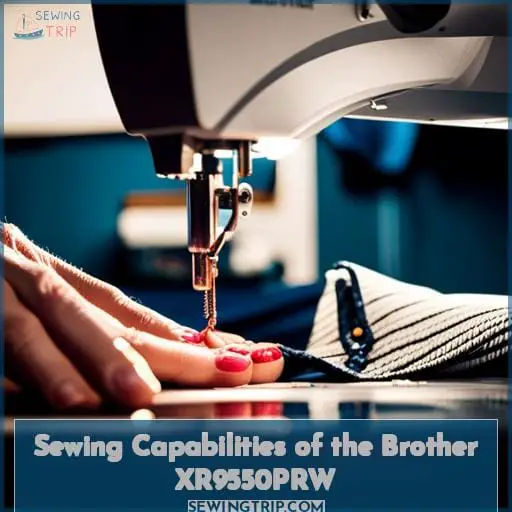 Sewing Capabilities of the Brother XR9550PRW