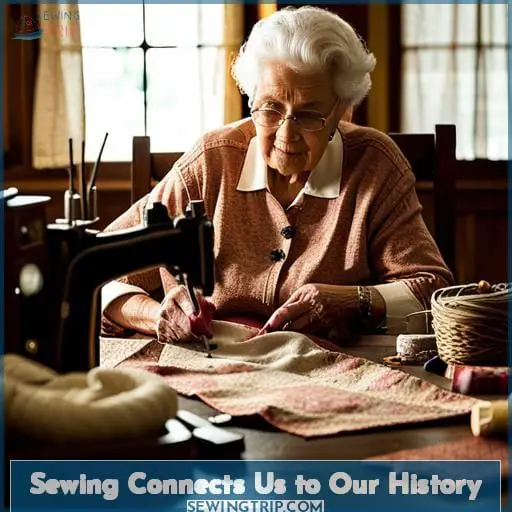 Sewing Connects Us to Our History