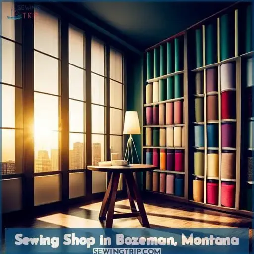 Sewing Shop in Bozeman, Montana