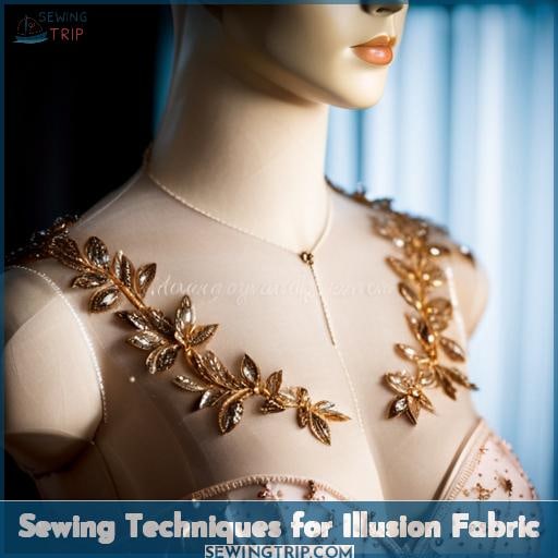 Sewing Techniques for Illusion Fabric