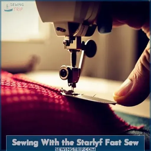 Sewing With the Starlyf Fast Sew