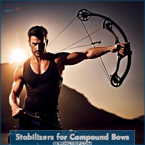Stabilizers for Compound Bows