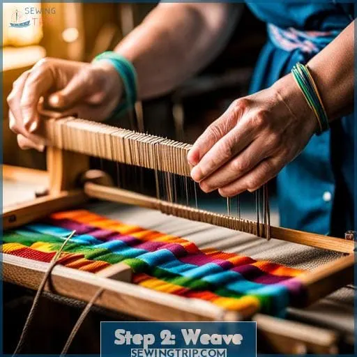 Step 2: Weave