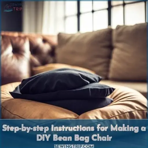 Step-by-step Instructions for Making a DIY Bean Bag Chair
