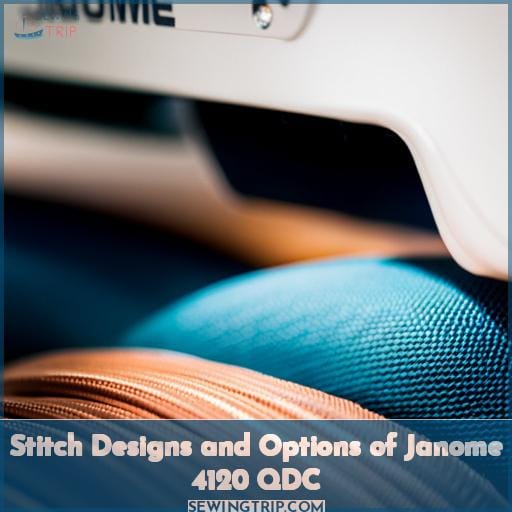 Stitch Designs and Options of Janome 4120 QDC