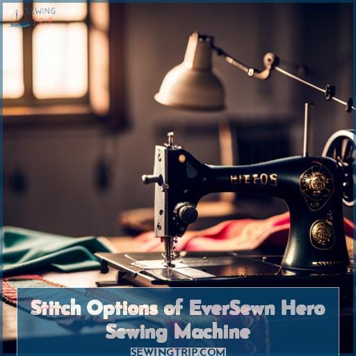 Stitch Options of EverSewn Hero Sewing Machine