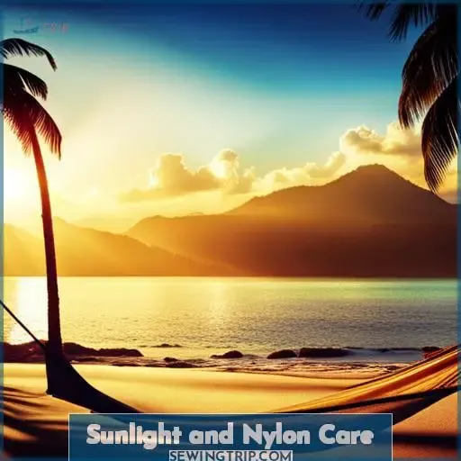Sunlight and Nylon Care