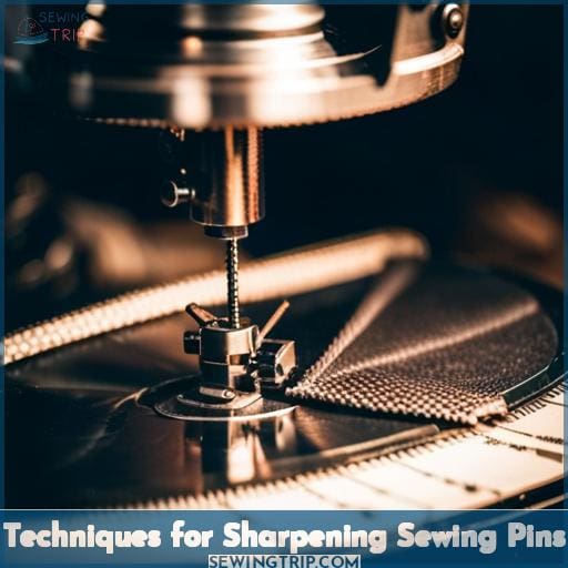 Techniques for Sharpening Sewing Pins