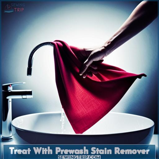 Treat With Prewash Stain Remover