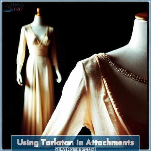 Using Tarlatan in Attachments