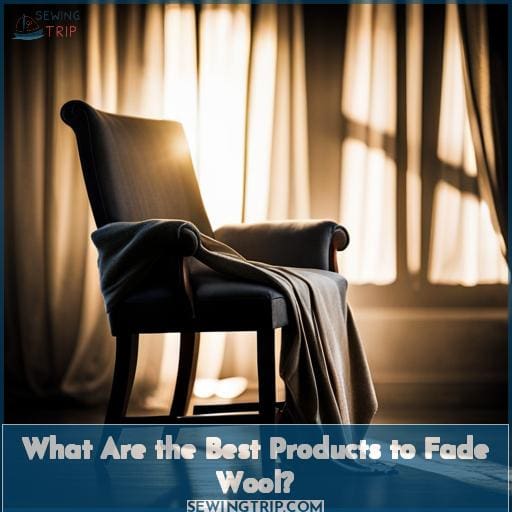 What Are the Best Products to Fade Wool