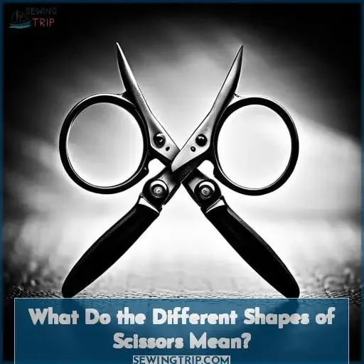 What Do the Different Shapes of Scissors Mean