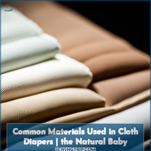 Common Materials Used in Cloth Diapers | the Natural Baby