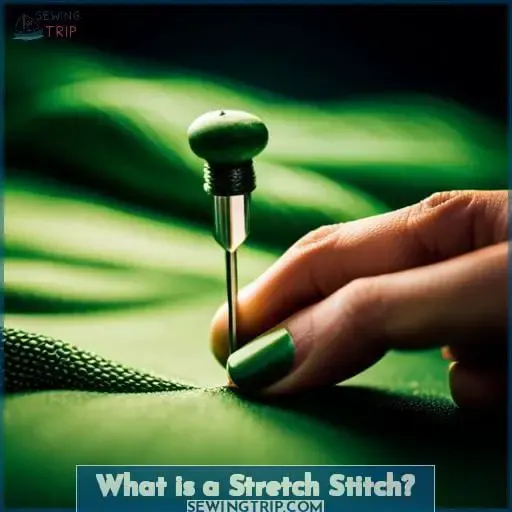 What is a Stretch Stitch