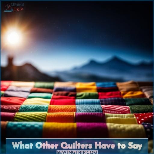What Other Quilters Have to Say