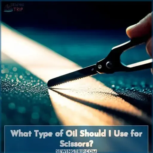 What Type of Oil Should I Use for Scissors