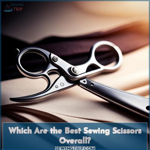 Which Are the Best Sewing Scissors Overall