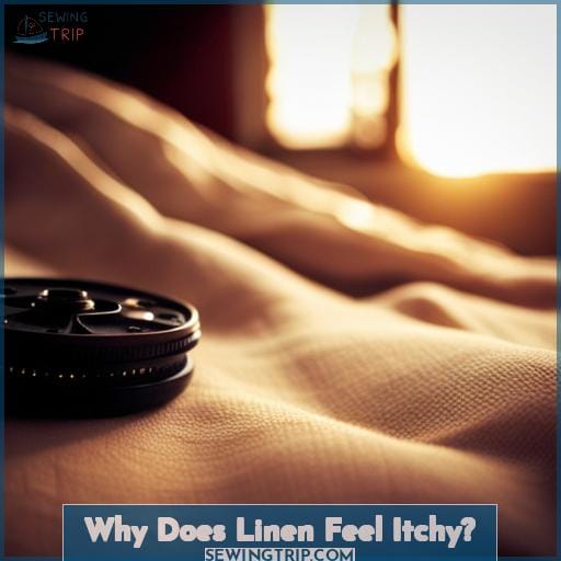 Why Does Linen Feel Itchy