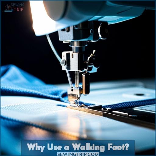 Why Use a Walking Foot