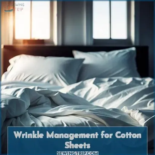 Wrinkle Management for Cotton Sheets