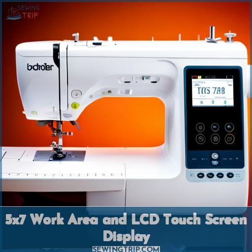 5x7 Work Area and LCD Touch Screen Display