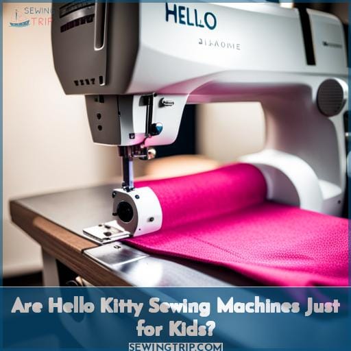 Are Hello Kitty Sewing Machines Just for Kids