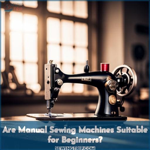 Are Manual Sewing Machines Suitable for Beginners