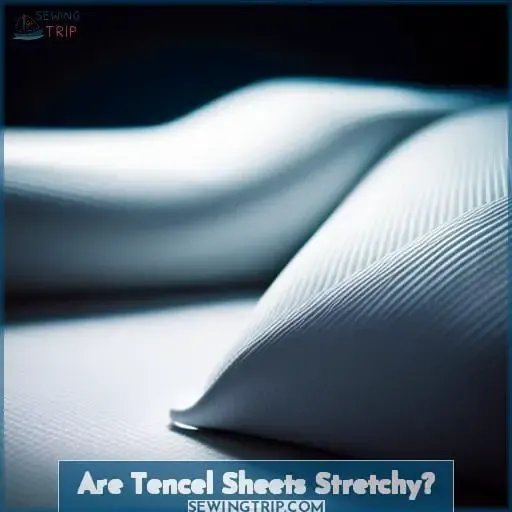 Are Tencel Sheets Stretchy