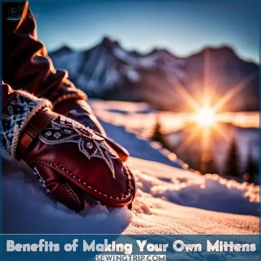 Benefits of Making Your Own Mittens