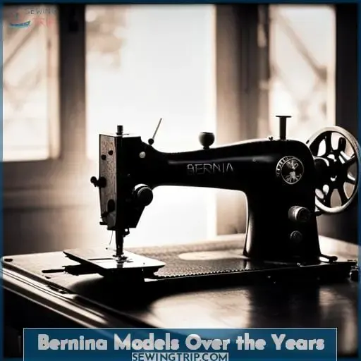 Bernina Models Over the Years