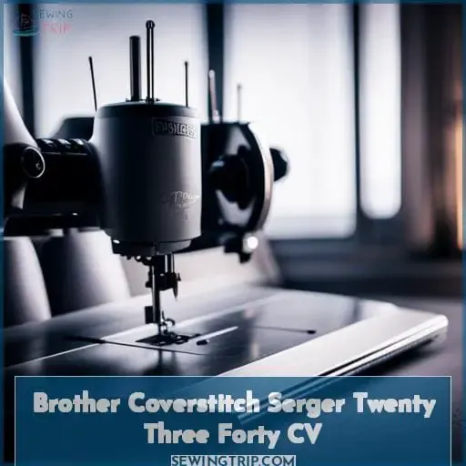 Brother Coverstitch Serger Twenty Three Forty CV