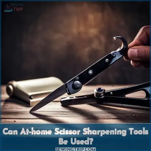Can At-home Scissor Sharpening Tools Be Used